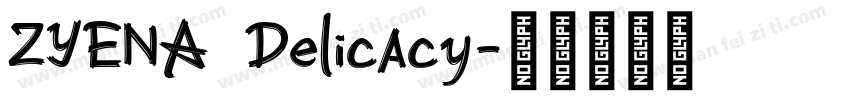ZYENA Delicacy字体转换